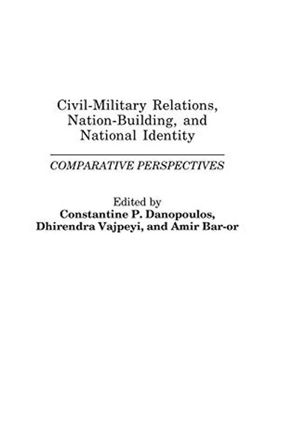 Capa de Civil-military relations, nation building, and national identity