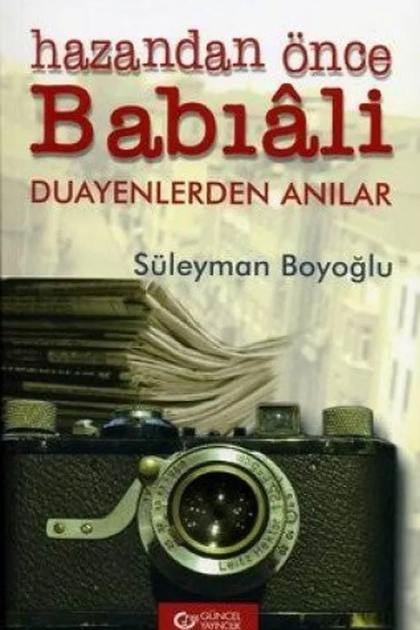 Cover of Hazandan önce Babıâli