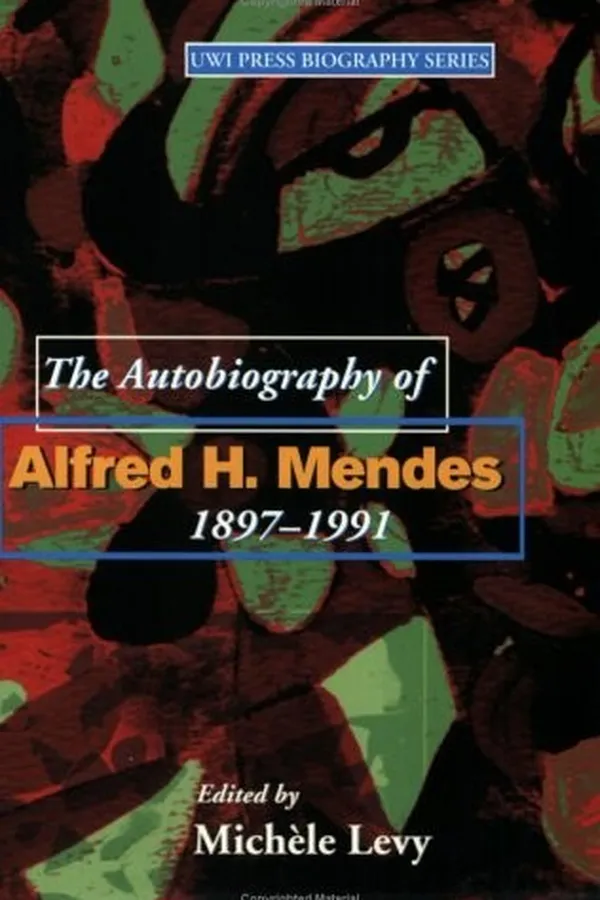 Capa de The autobiography of Alfred H. Mendes 1897-1991