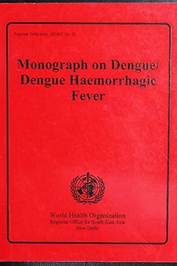 Capa de Monograph on Dengue - Dengue Haemorrhagic Fever (South-East Asia Series , No 22)