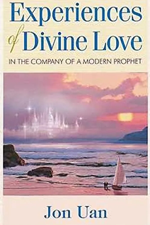 Capa de Experiences of divine love in the company of a modern prophet