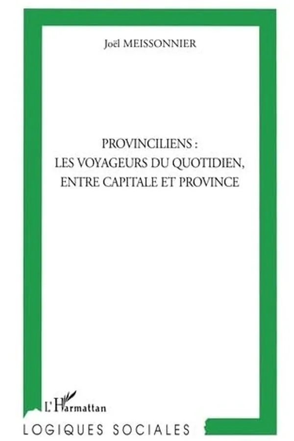 Capa de Provinciliens : les voyageurs du quotidien, entre capitale et province