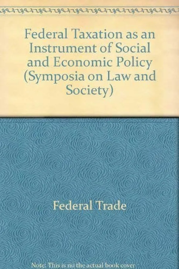 Capa de Federal taxation as an instrument of social and economic policy