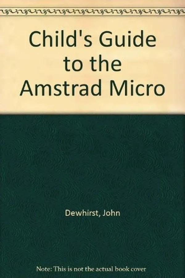 Capa de A child's guide to the Amstrad micro