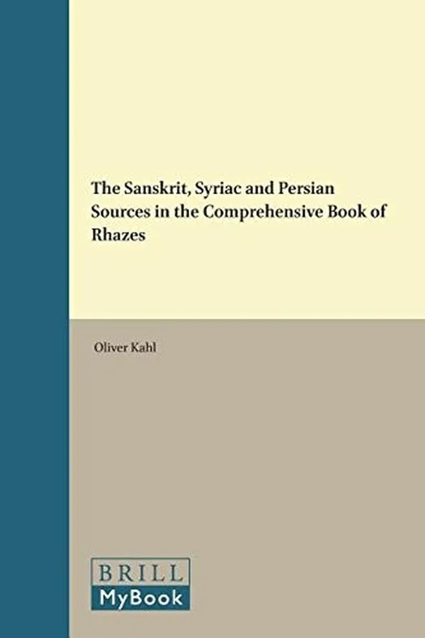 Capa de The Sanskrit, Syriac and Persian sources in the Comprehensive book of Rhazes