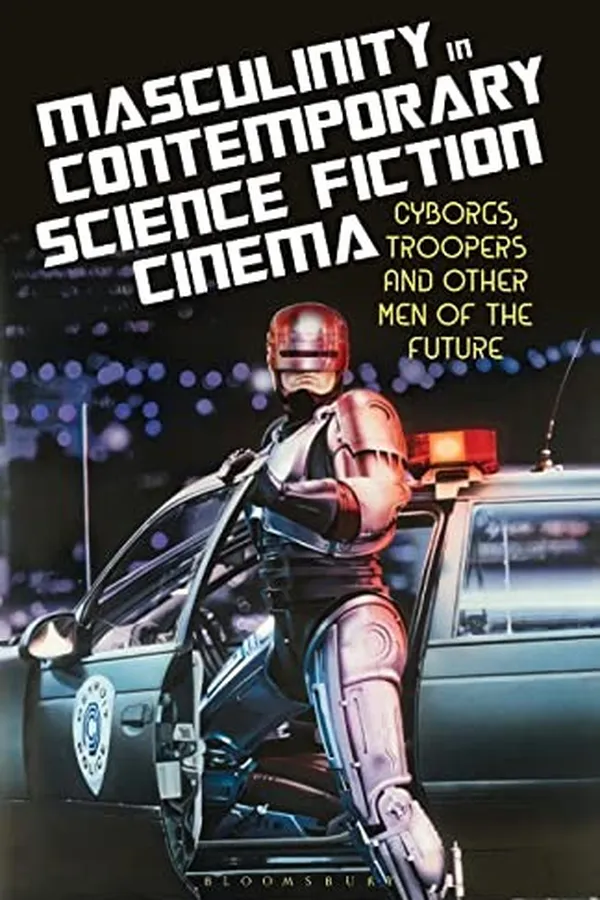 Capa de Masculinity in Contemporary Science Fiction Cinema