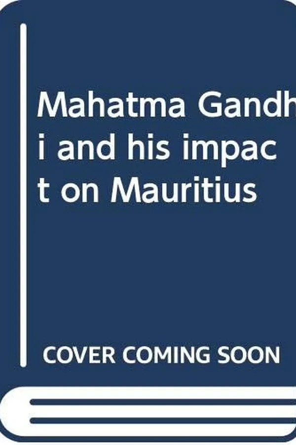 Capa de Mahatma Gandhi and his impact on Mauritius