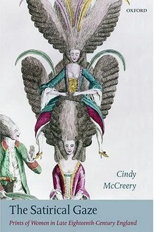 Capa de SATIRICAL GAZE: PRINTS OF WOMEN IN LATE EIGHTEENTH-CENTURY ENGLAND