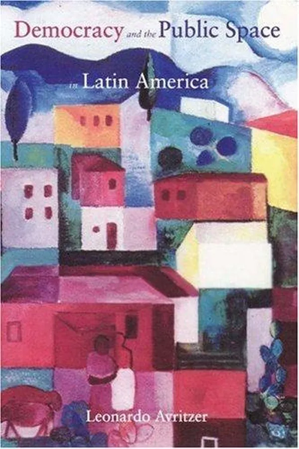 Capa de Democracy and the Public Space in Latin America