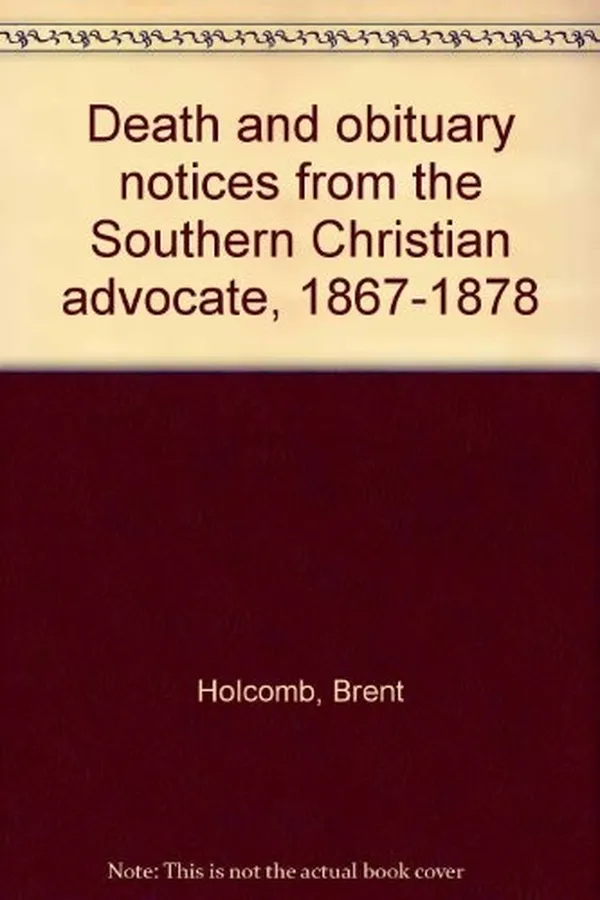 Capa de Death and obituary notices from the Southern Christian advocate, 1867-1878