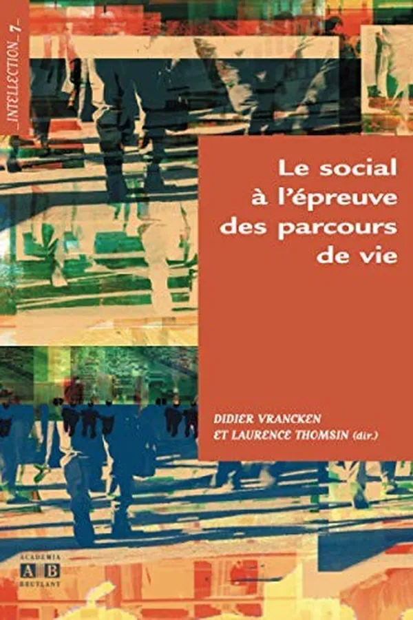 Capa de Le social à l'épreuve des parcours de vie