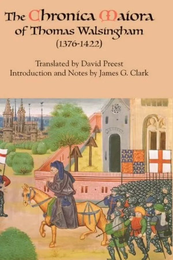 Capa de The Chronica maiora of Thomas Walsingham, 1376-1422