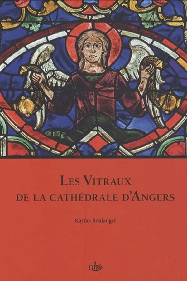 Capa de Les vitraux de la cathédrale d'Angers