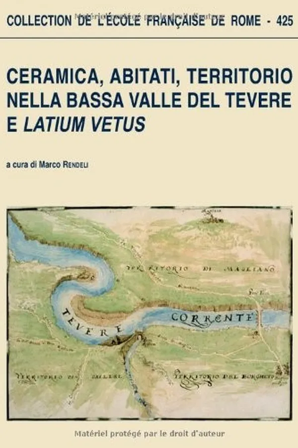 Capa de Ceramica, abitati, territori nella bassa valle del Tevere e Latium vetus