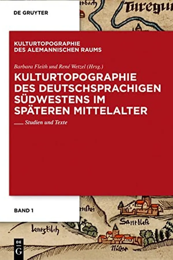 Capa de Kulturtopographie des deutschsprachigen Südwestens im späteren Mittelalter