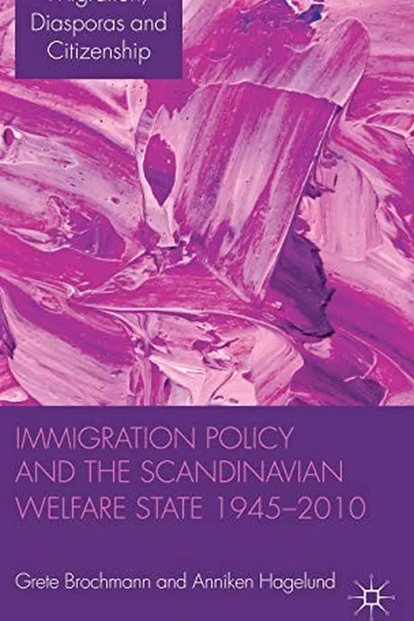 Capa de Immigration policy and the Scandinavian welfare state 1945-2010
