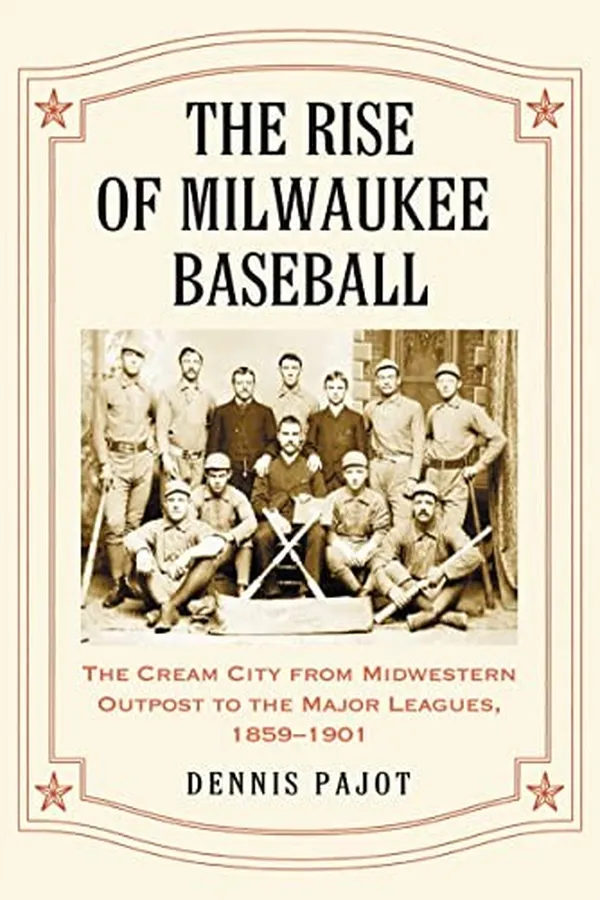 Capa de The rise of Milwaukee baseball
