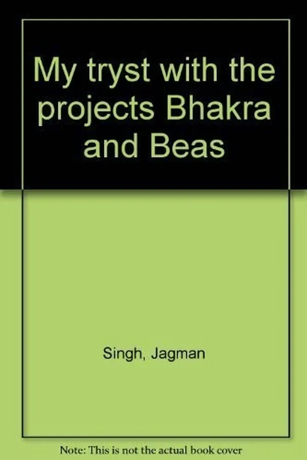 Capa de My tryst with the projects Bhakra and Beas