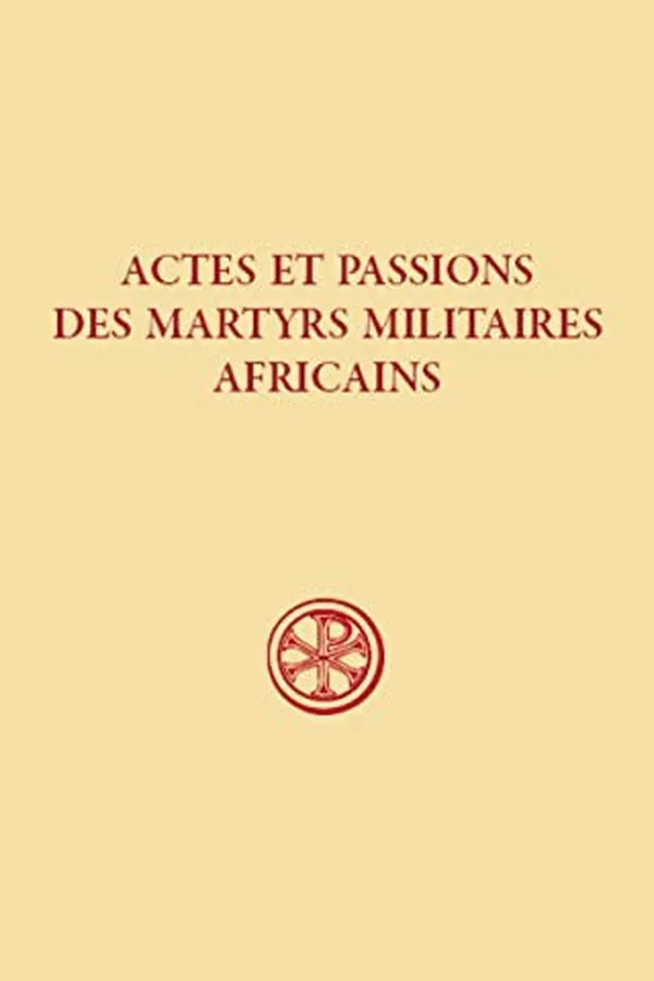Capa de Actes et passions des martyrs militaires africains