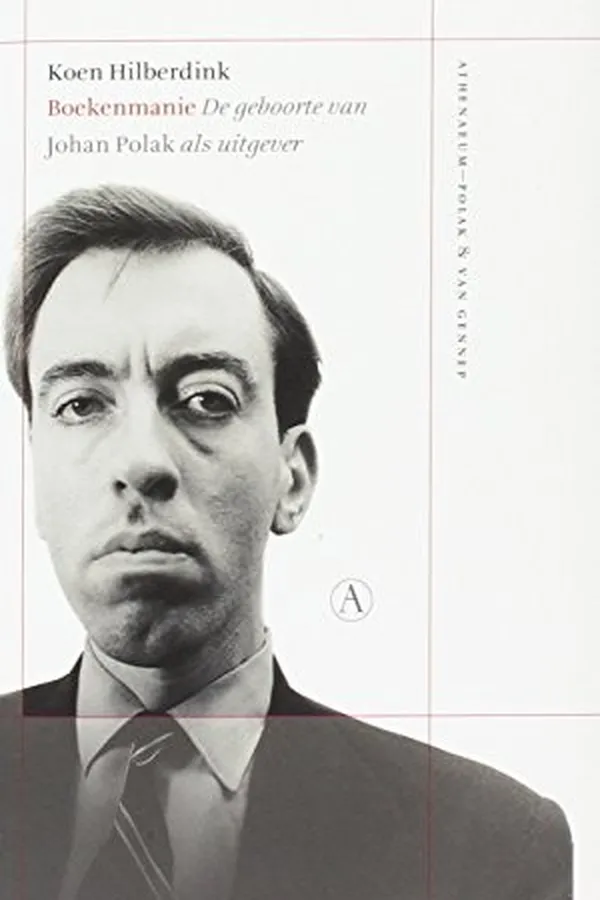 Capa de Boekenmanie. De geboorte van Johan Polak als uitgever