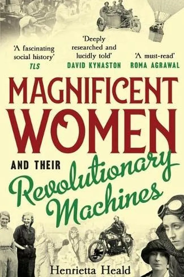 Capa de Magnificent Women and Their Revolutionary Machines