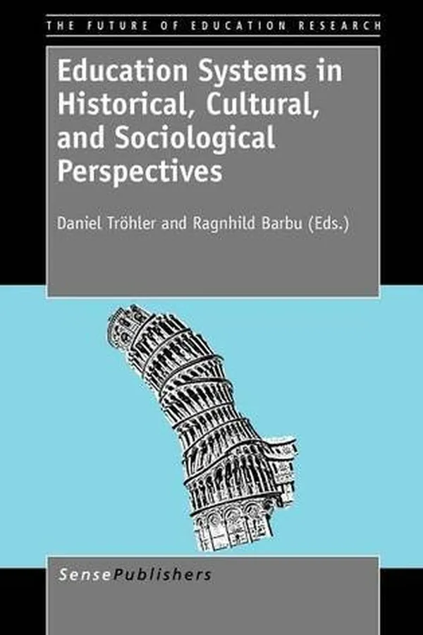 Capa de Education systems in historical, cultural, and sociological perspectives