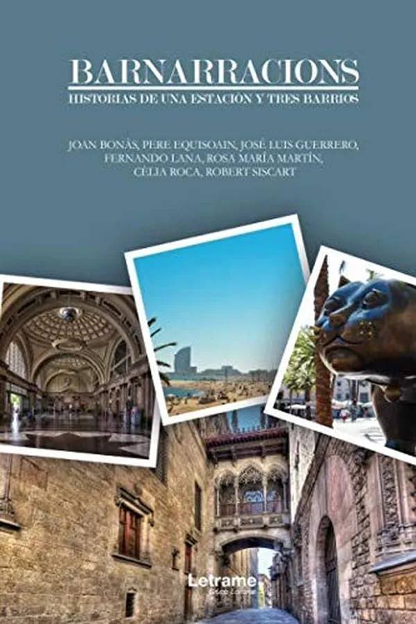 Capa de Barnarracions. Historias de una estación y tres barrios
