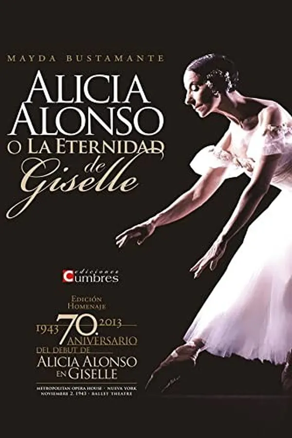 Capa de Alicia Alonso, o, La eternidad de Giselle