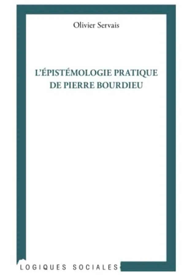 Capa de L'épistémologie pratique de Pierre Bourdieu