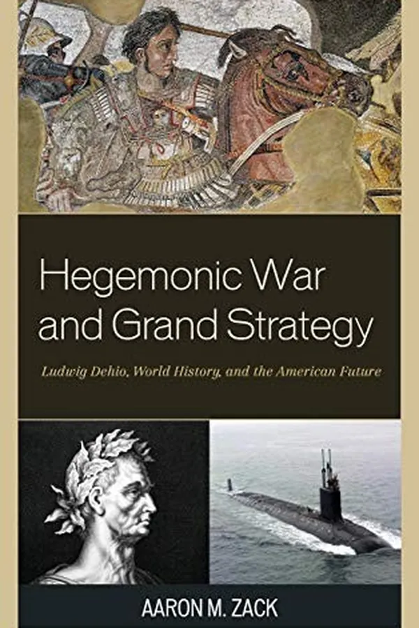 Capa de Hegemonic War and Grand Strategy