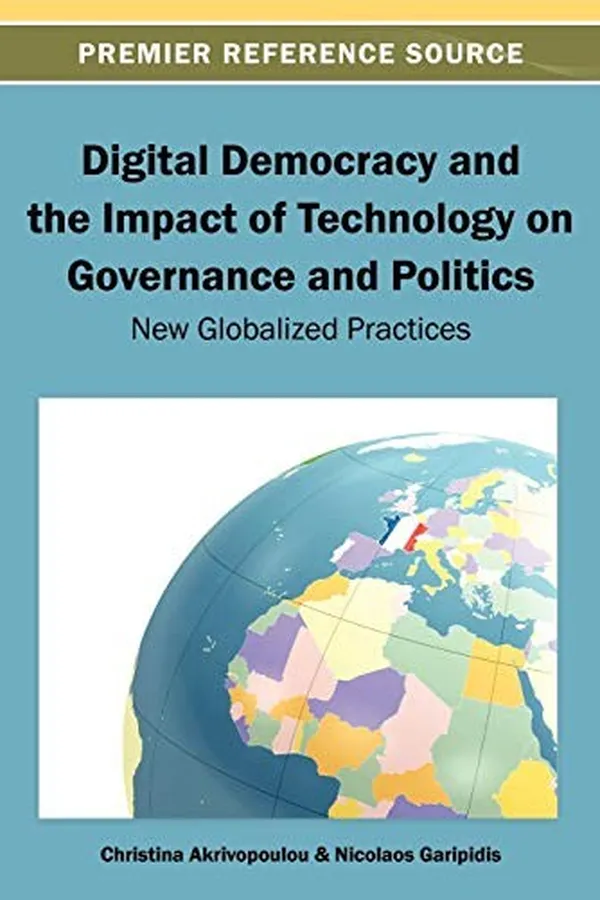 Capa de Digital democracy and the impact of technology on governance and politics