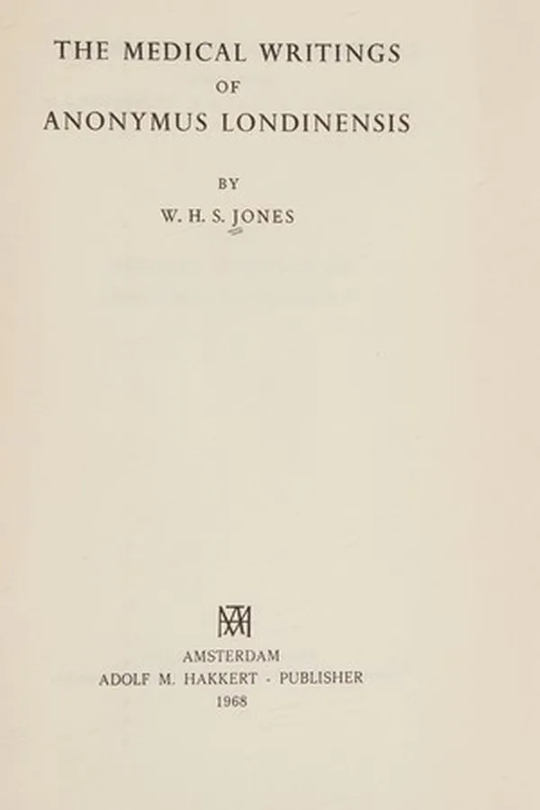 Capa de The medical writings of Anonymus Londinensis