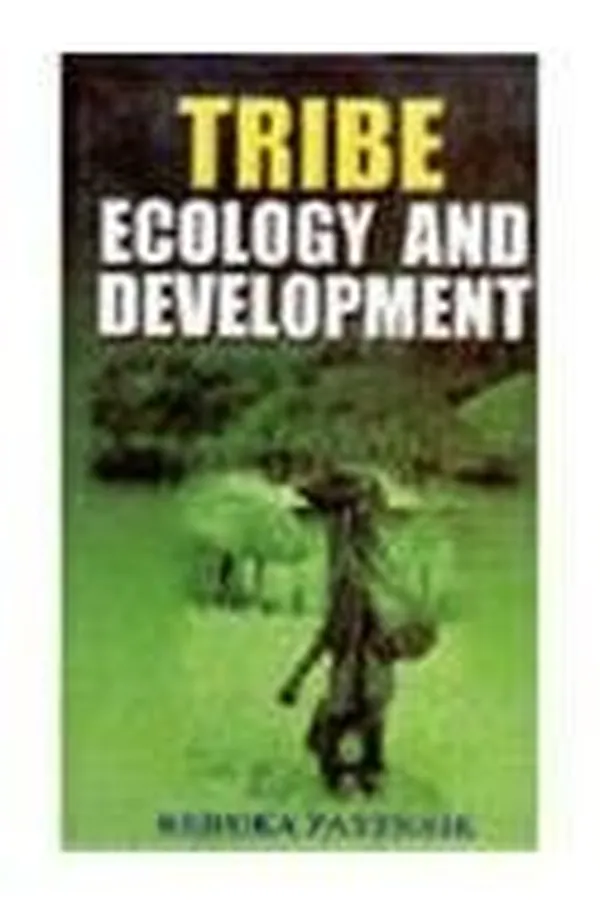 Cover of Tribe, ecology, and development