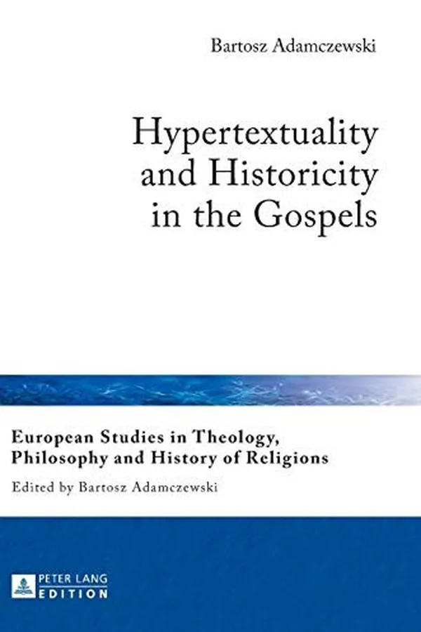 Capa de Hypertextuality and historicity in the gospels