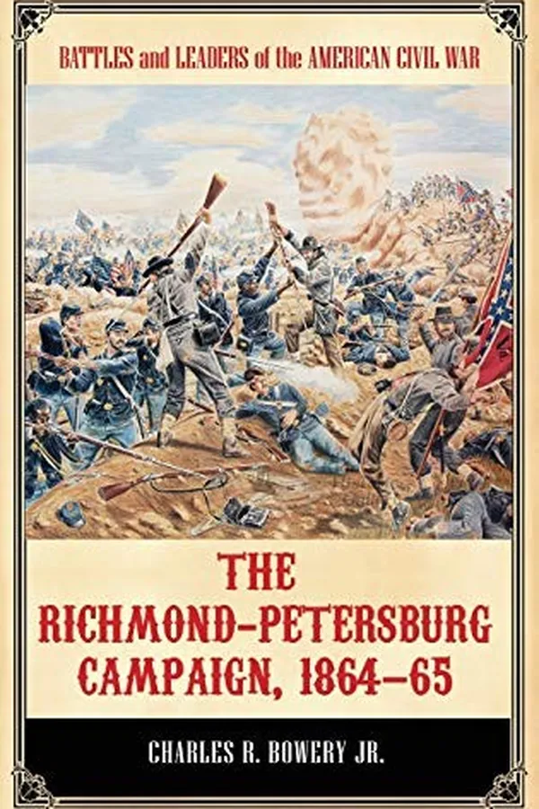 Capa de The Richmond-Petersburg Campaign, 1864-65