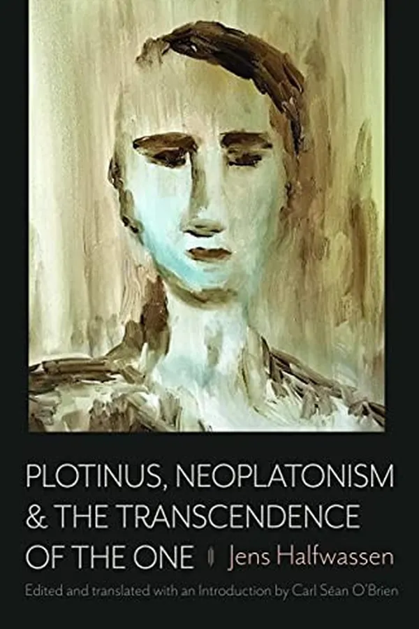 Capa de Plotinus, Neoplatonism, and the Transcendence of the One