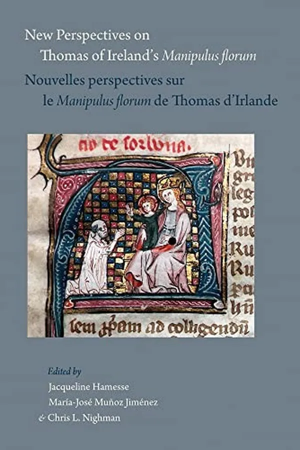 Capa de New Perspectives on Thomas of Ireland's Manipulus Florum / Nouvelles Perspectives Sur le Manipulus Florum de Thomas D'Irlande