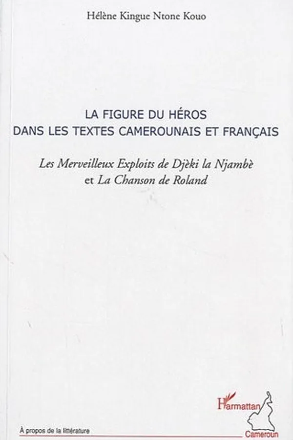 Capa de La figure du héros dans les textes camerounais et français