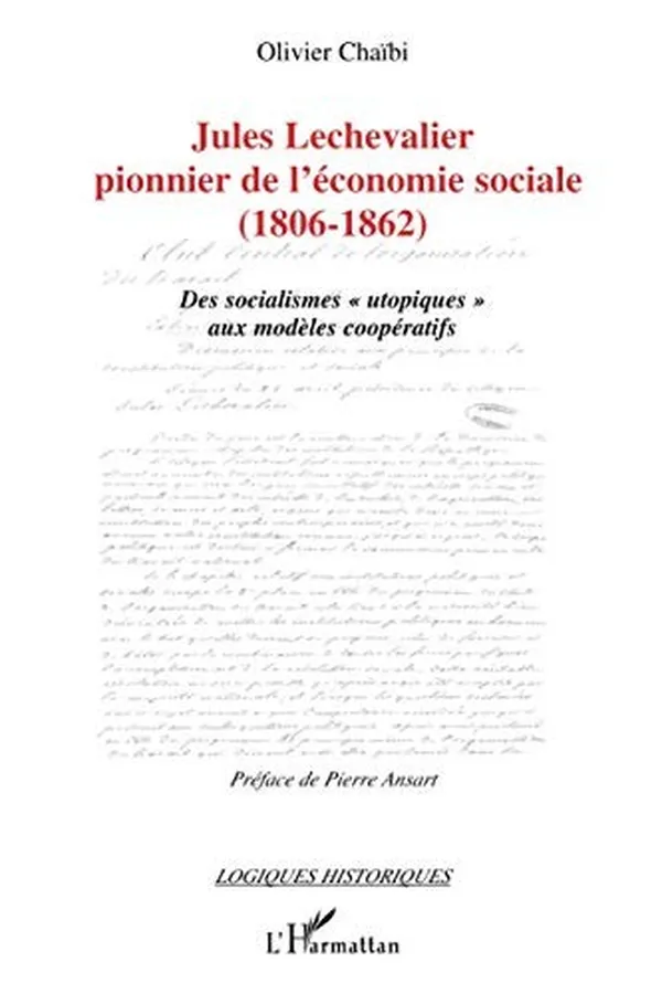 Capa de Jules Lechevalier, pionnier de l'économie sociale (1806-1862)