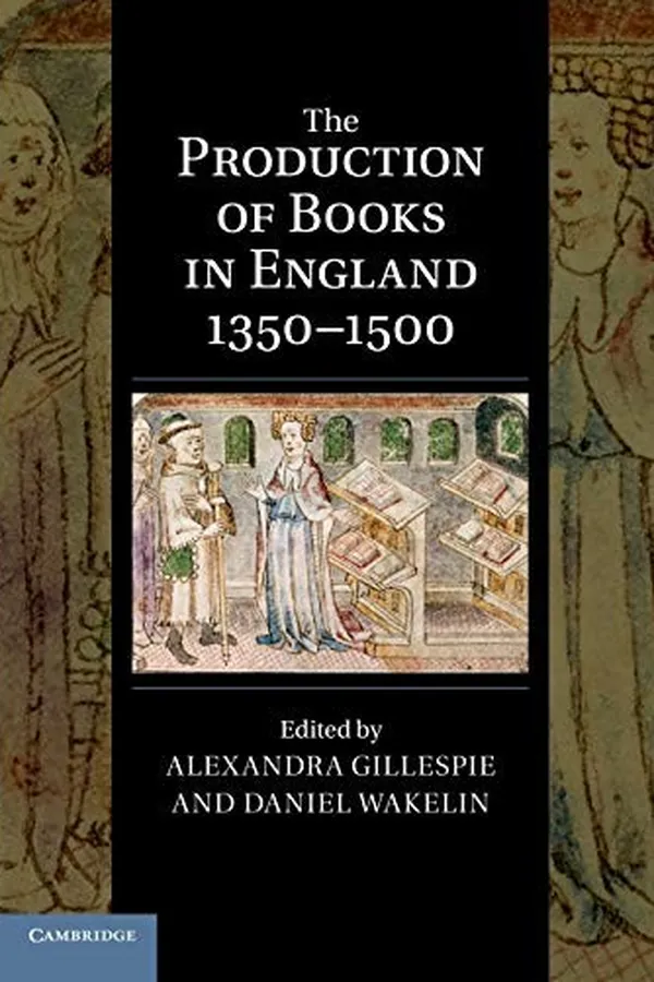 Capa de The Production of Books in England 1350-1500