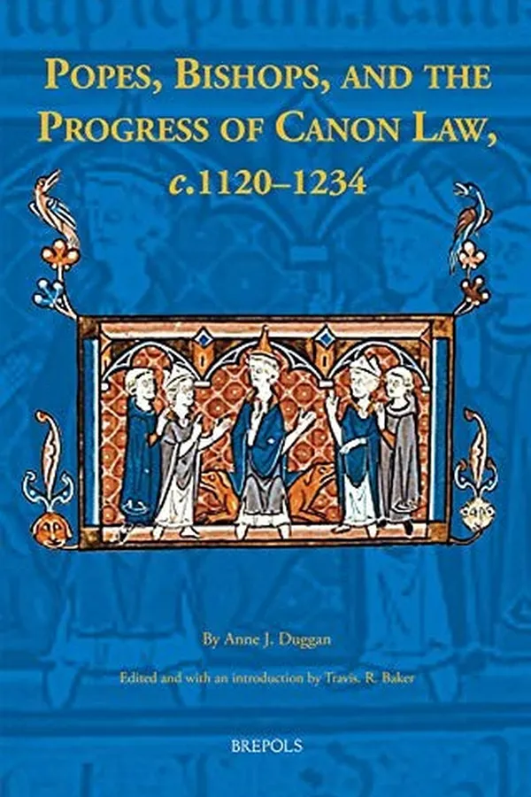 Capa de Popes, Bishops, and the Progress of Canon Law, C. 1120-1234