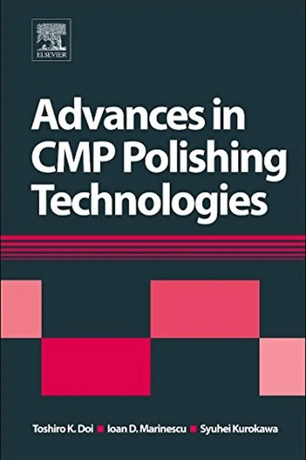 Capa de Advances in CMP/polishing technologies for the manufacture of electronic devices
