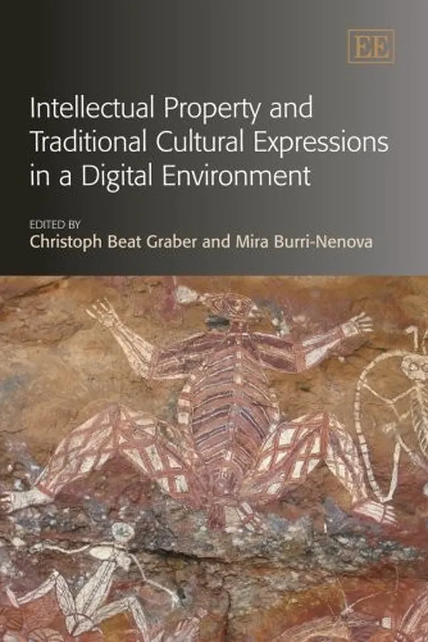 Capa de Intellectual property and traditional cultural expressions in a digital environment