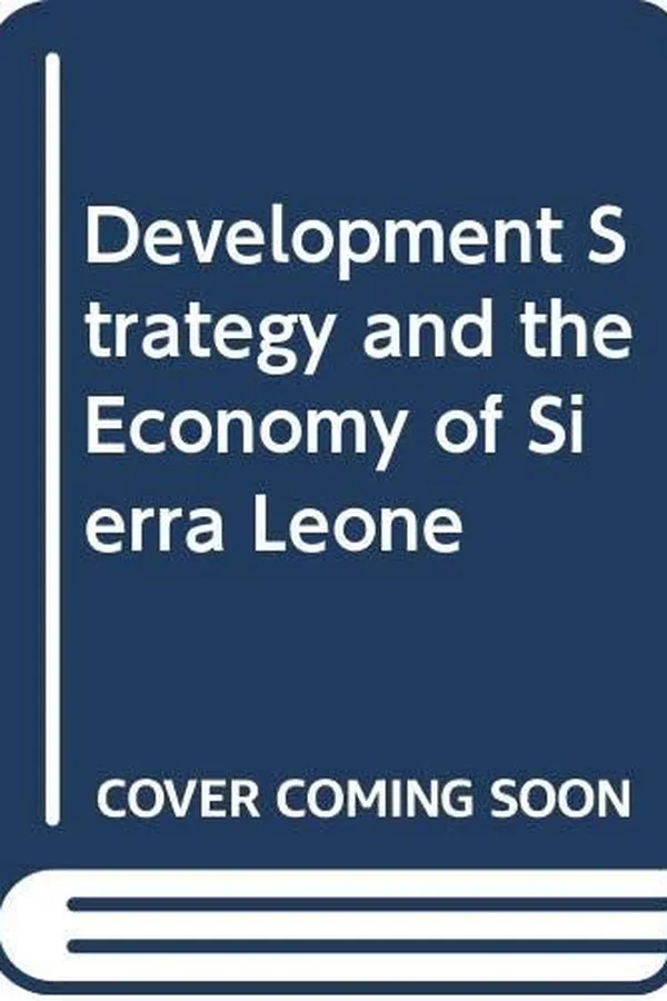 Capa de Development strategy and the economy of Sierra Leone