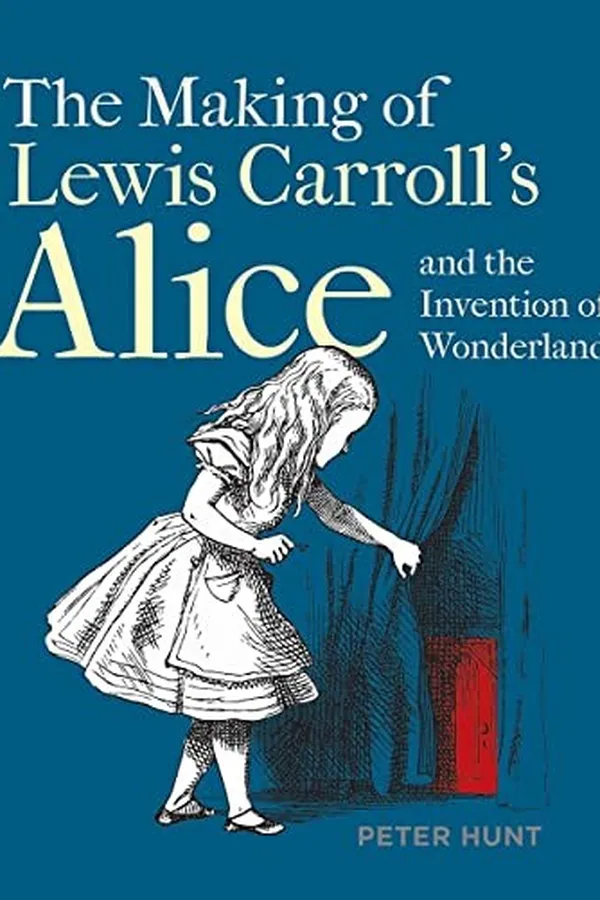 Capa de Making of Lewis Carroll's Alice and the Invention of Wonderland