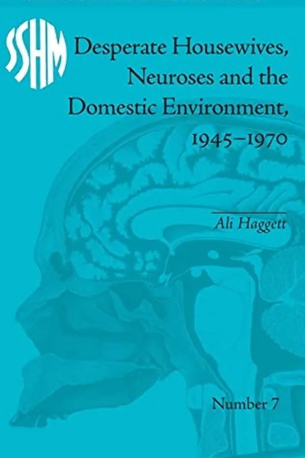 Capa de Desperate Housewives, Neuroses and the Domestic Environment, 1945-1970