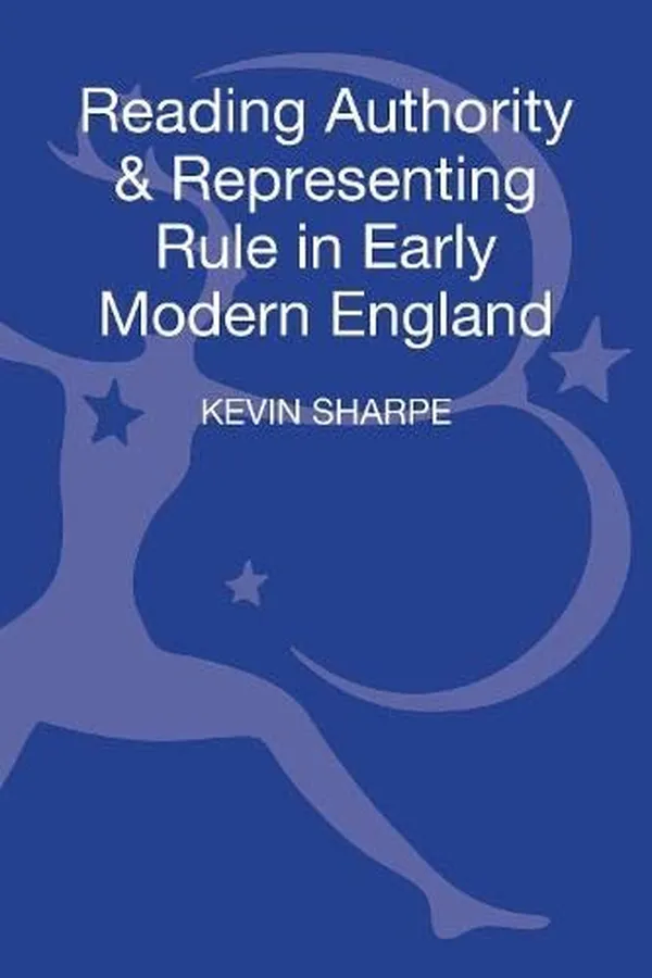 Capa de Reading authority and representing rule in early modern England