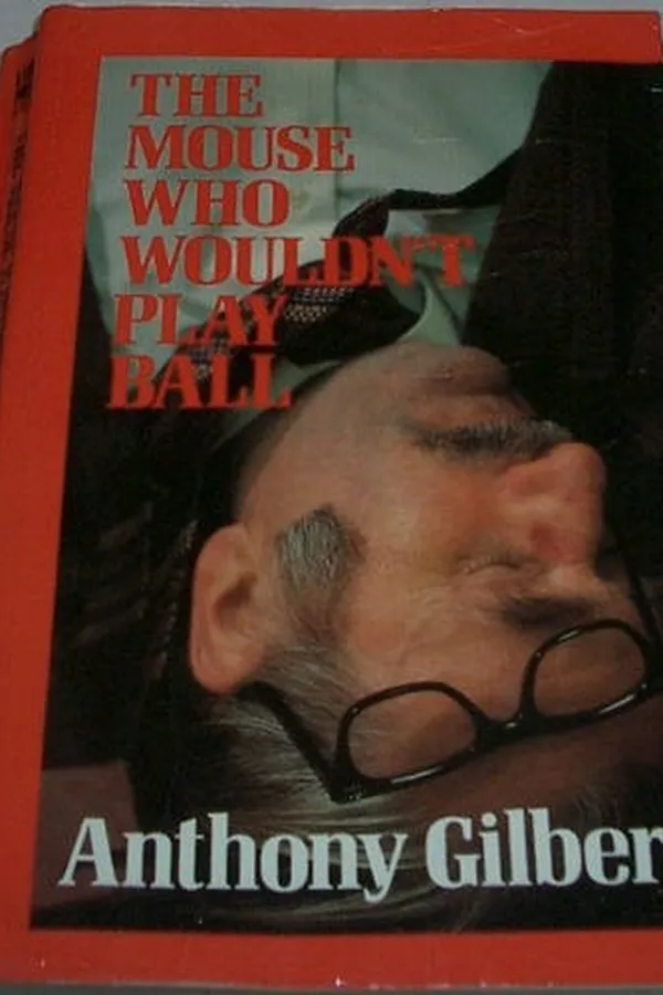 Cover of The mouse who wouldn't play ball