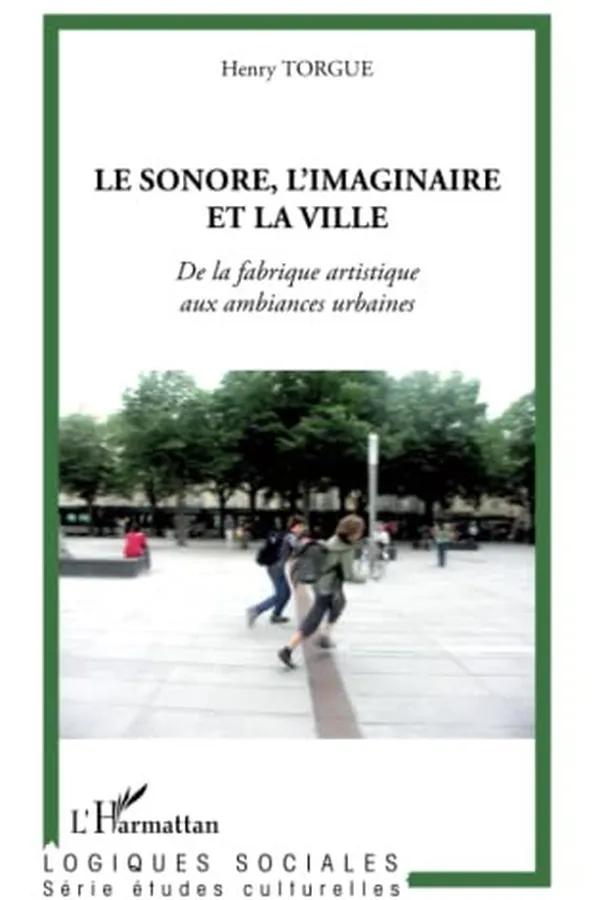 Capa de Le sonore, l'imaginaire et la ville