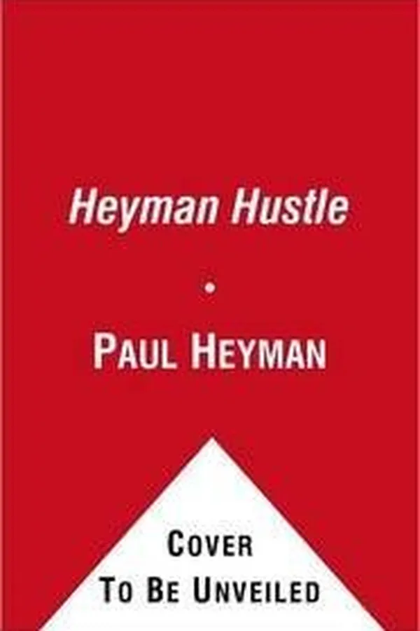 Capa de The Heyman hustle